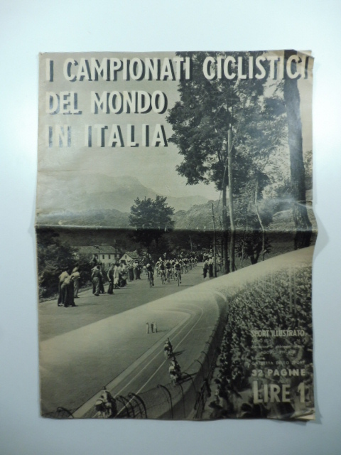 I campionati ciclistici del mondo in Italia. Sport illustrato, anno III, n. 8